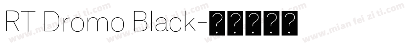 RT Dromo Black字体转换